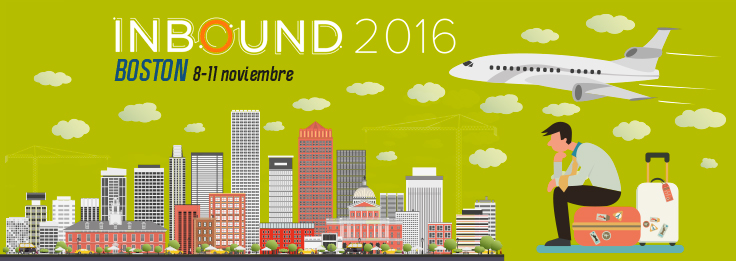 Inbound 2016, evento de Inbound Marketing en Boston 8-11 de noviembre