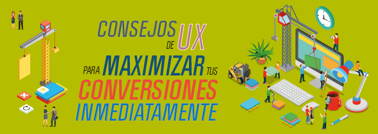 Consejos de usabilidad para maximizar tus conversiones