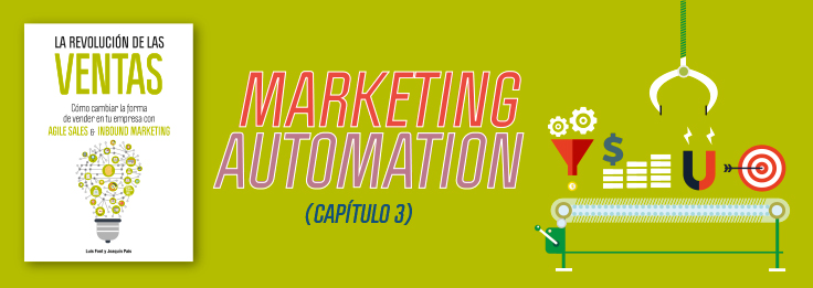 Marketing Automation (capítulo 3 del libro "La Revolución de las Ventas")