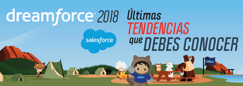 Dreamforce 2018: Últimas Tendencias que debes conocer