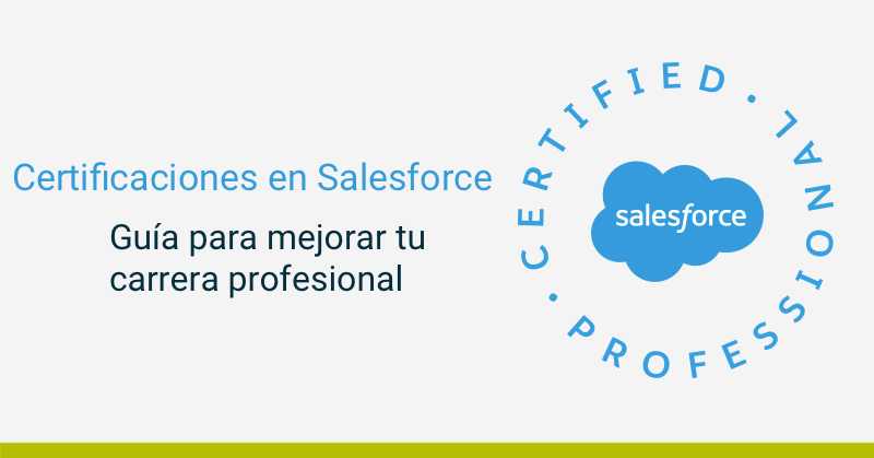 certificaciones en salesforce: guia profesional