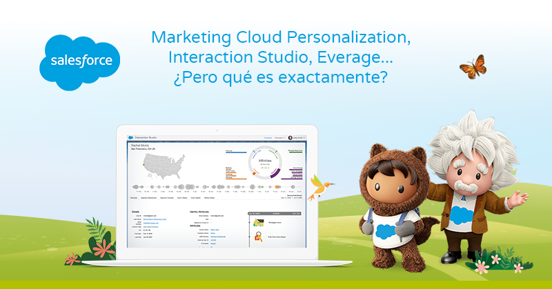 Marketing Cloud Personalization, Interaction Studio, Evergage… ¿Pero qué es exactamente?